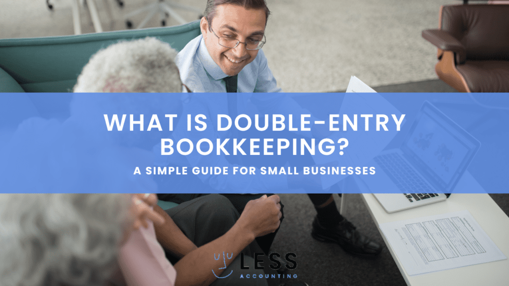 Double-Entry Bookkeeping A Simple Guide for Small Businesses