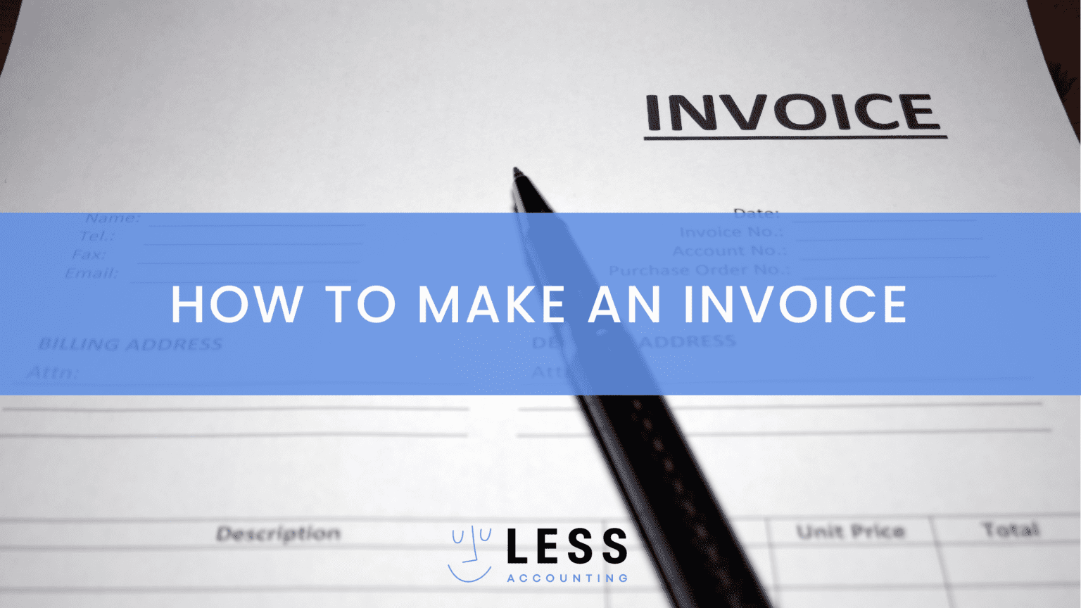 How To Make An Invoice & Get Paid Faster